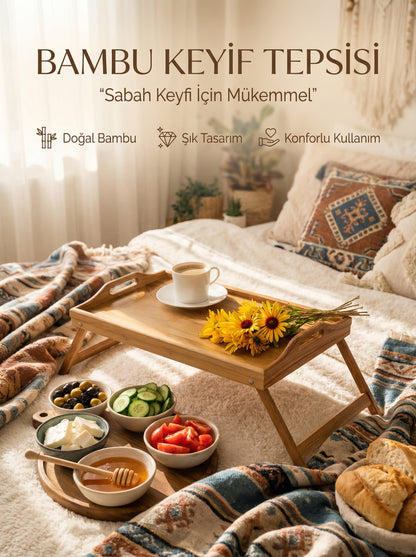 Bambu Katlanır Ayaklı Tepsi, Keyif Tepsisi